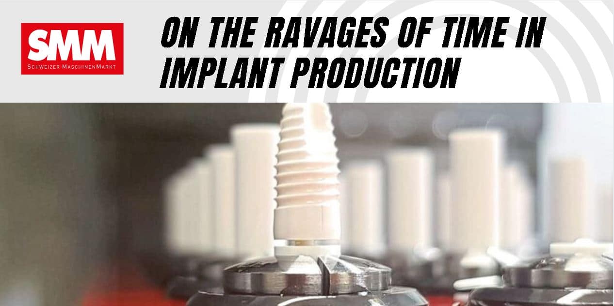 On the ravages of time in implant production