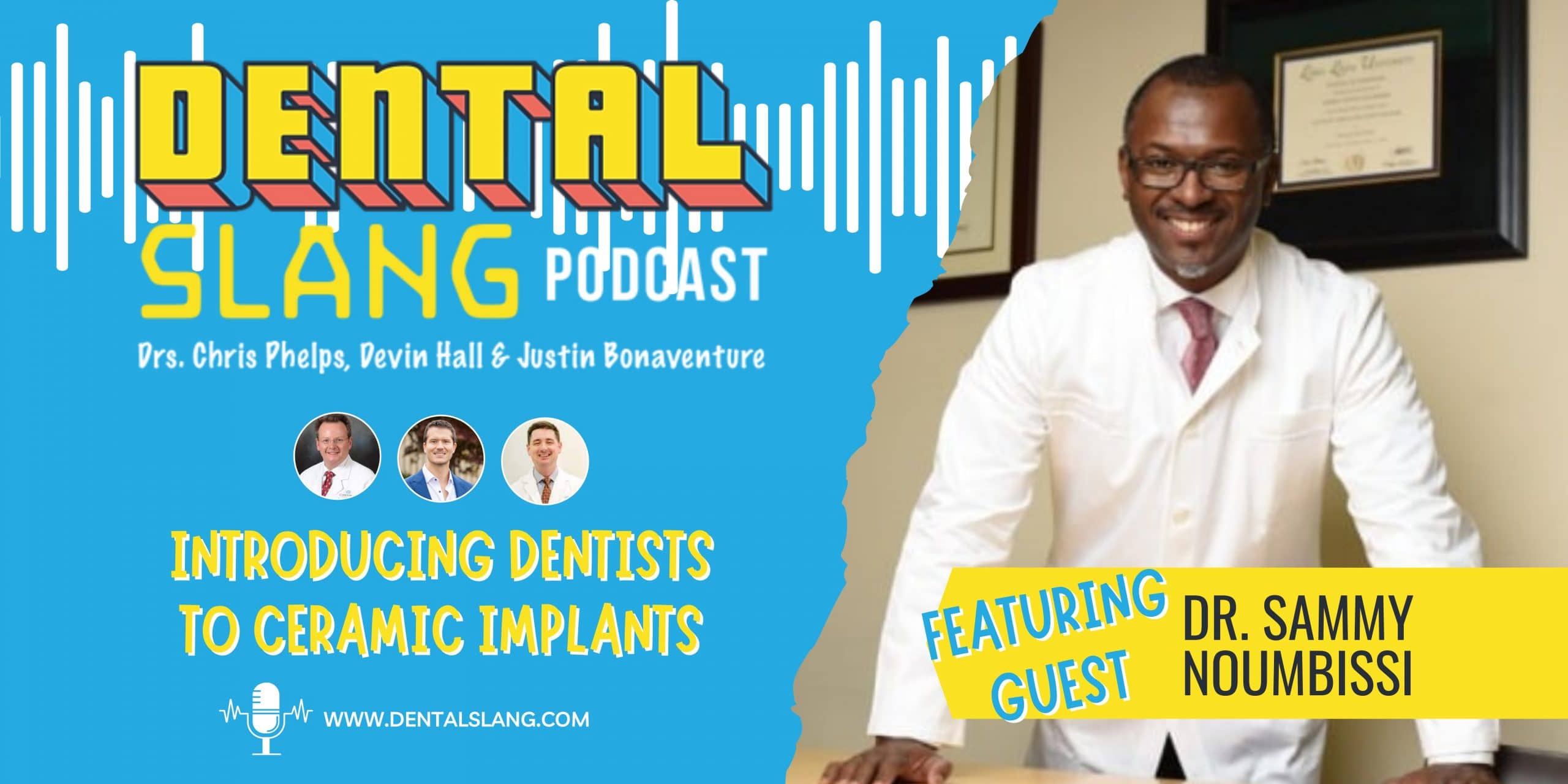 dental-slang-podcast-introducing-dentists-to-ceramic-implants-with-dr