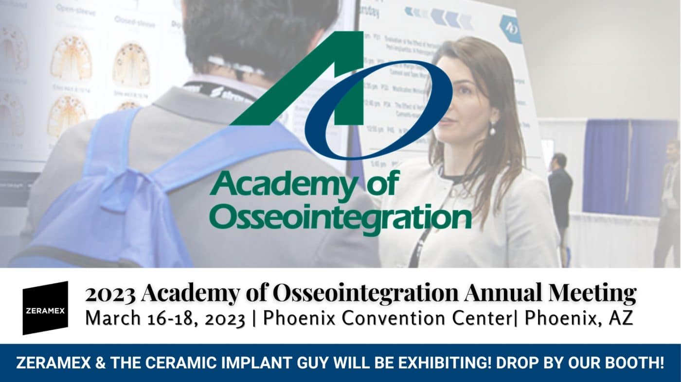 Information about Academy of Osseointegration 2023 Archives Zeramex USA